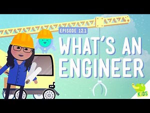 What's An Engineer -  Crash Course For Kids
