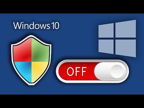 HOW TO TURN OFF ANTIVIRUS ON WINDOWS 10