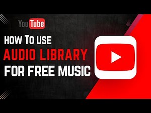 How To Use YouTube Audio Library For Free Music