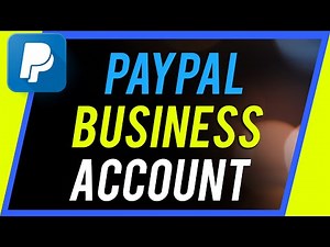 How to Create a Paypal Business Account
