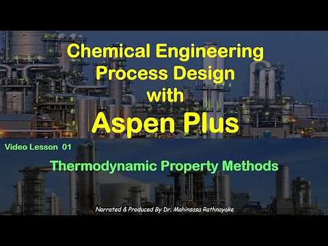 Chemical Process Simulation with Aspen Plus - Lesson 01 Thermodynamic Property Methods