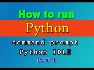 python 3 8 tutorial using command prompt and python IDLE to run python code