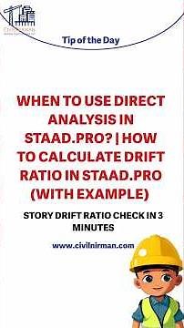 WHEN TO USE DIRECT ANALYSIS IN STAAD.PRO? | HOW Aa TO CALCULATE DRIET RATIO IN STAAD.O