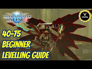 40-75 Beginner Leveling Guide Phantasy Star Online 2 - Pso2