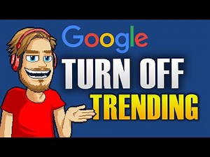 HOW TO TURN OFF TRENDING SEARCHES ON GOOGLE