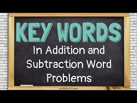 Key Words in Addition and Subtraction Word Problems