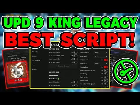 [UPDATE 9] King Legacy Script GUI / Hack (GET STRIKER FIGHTING, KILL AURA, AUTOFARM, AND MORE)