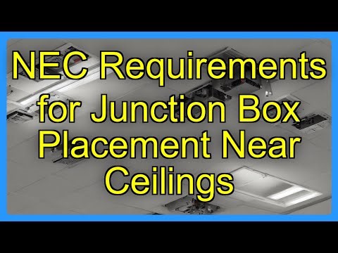 NEC Requirements for Junction Box Placement Near Ceilings