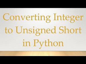 Converting Integer to Unsigned Short in Python