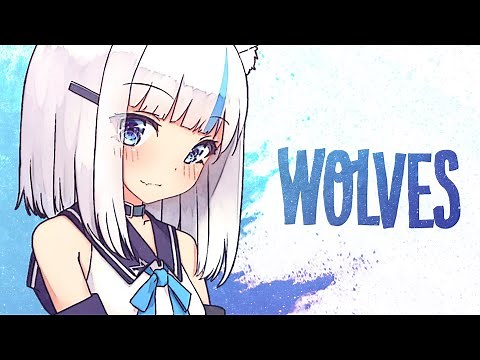 Nightcore - Wolves (Lyrics)