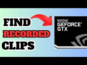 How To Find Recorded Clips From Geforce Experience (2024 Updated Way)