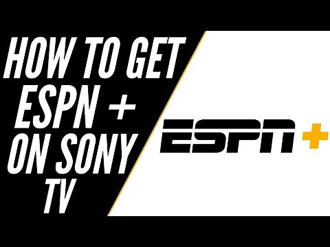 How To Get ESPN Plus on ANY Sony TV