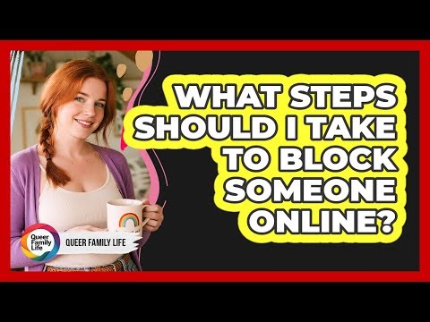 What steps should I take to block someone online?