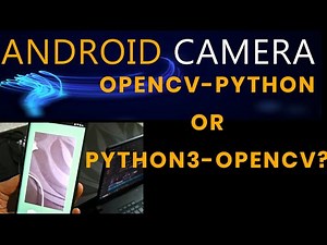 Make OPENCV KIVY Camera WORK on Android This Way