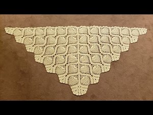Part 1 - The Pineapple Shawl - Crochet Tutorial!