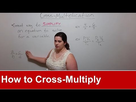 How to Cross-Multiply (How to Solve for X)