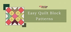 Top 20 Free Beginner-Friendly And Easy Quilt Blocks (+10 Bonus Patterns For Sale)