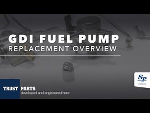 GDI Fuel Pump Overview and Installation