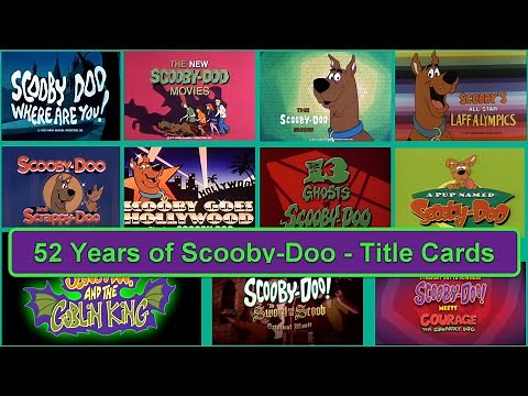 52 Years of Scooby-Doo - Title Cards from 1969 to 2021