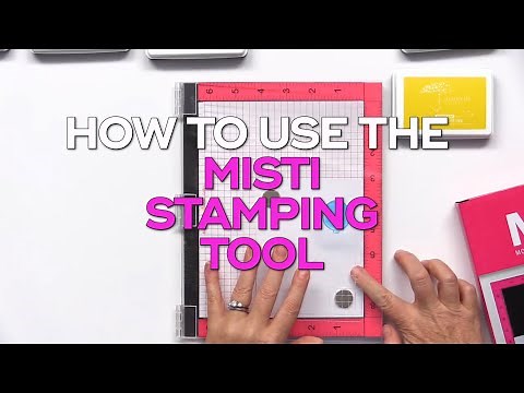 How to Use the MISTI Stamping Tool