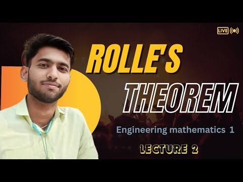 Lecture 2 Rolle's Theorem Engineering mathematics 1