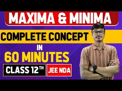 Maxima and minima Class 12 | complete chapter explained | Board | JEE | NDA|Lecture No 2