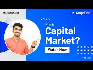 What is Capital Market: Definition & its Types | Angel One