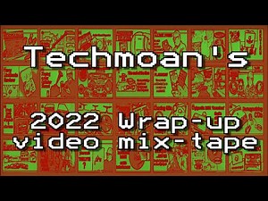 Techmoan 2022 Wrap-up video mix-tape
