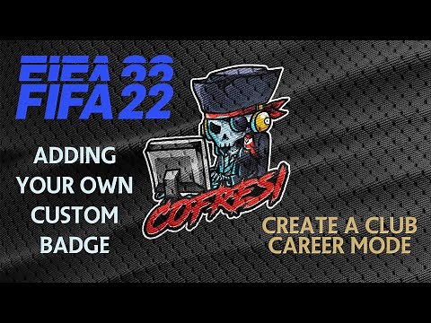 FIFA 22 - How to Add a Custom Club Badge