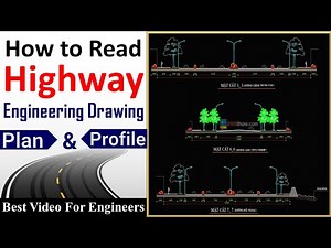 How to Read Highway Engineering Drawing / Plan and Profile Drawing || By CivilGuruji