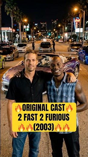 2 Fast 2 Furious Cast (2003) Then and Now 😳