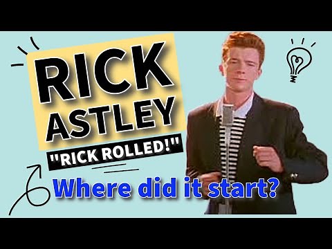 Rick Rolling: The Viral Prank That Changed the Internet Forever