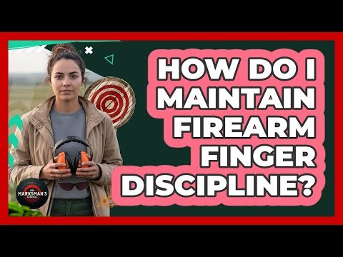 How Do I Maintain Firearm Finger Discipline?