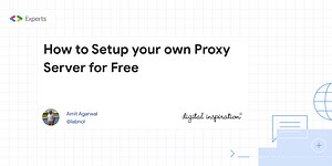 How to Setup your own Proxy Server for Free