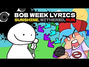 Bob Week WITH LYRICS / literally every fnf mod lyric video ever | FRIDAY NIGHT FUNKIN with Lyrics