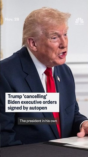 Trump 'cancelling' Biden executive orders signed by autopen