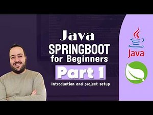 Java Spring Boot for Beginners | Part 1 : Introduction and project setup