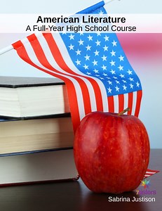 High School Literature Bundle: American Literature: A Full-Year High School Course