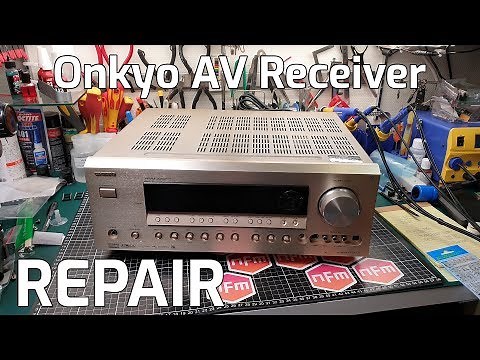 Onkyo AV Receiver Repair