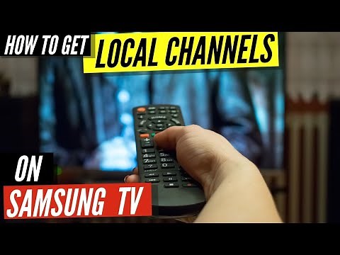 How To Get Local Channels on Samsung TV