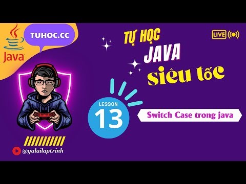 13. Switch case java - seri java cơ bản cho người mới - bài tập java 11