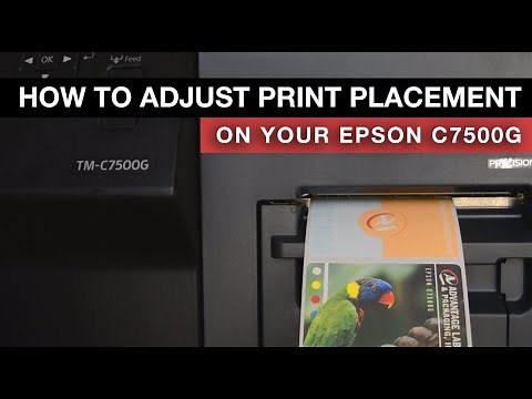 How to Adjust Print Placement on Epson C7500G Label Printer