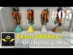 [Minecraft] Extra Utilities 2 解説 part5 ～便利なアイテム・装置 後編＆その他～