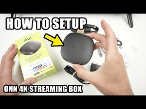 How to Setup Your Onn 4K Streaming Box For the First Time