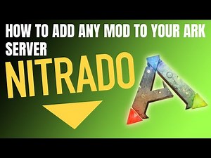 How to add ANY mod to your Nitrado Ark Server