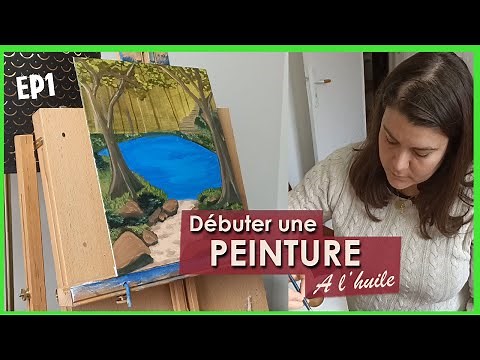 COMMENT DEBUTER UNE TOILE , EN PEINTURE A L'HUILE ? conseils et astuces