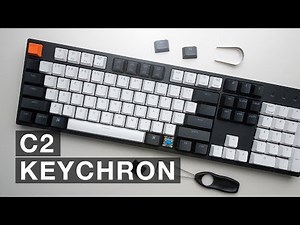 Keychron C2 - My First Full Size Mechanical Keyboard