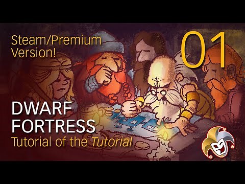 DWARF FORTRESS Premium ~ Tutorial of the Tutorial 01