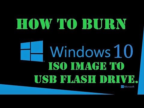 How to Burn Windows 10 ISO Image to USB Flash Drive