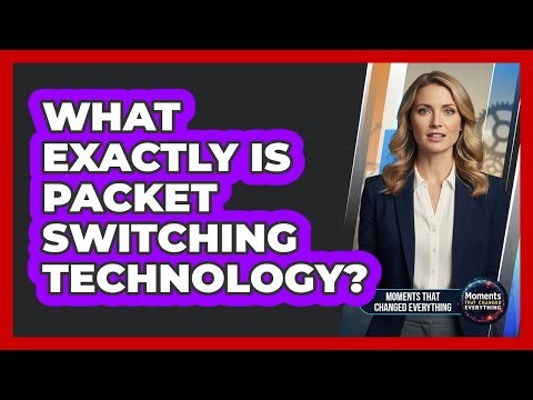 What Exactly Is Packet Switching Technology?